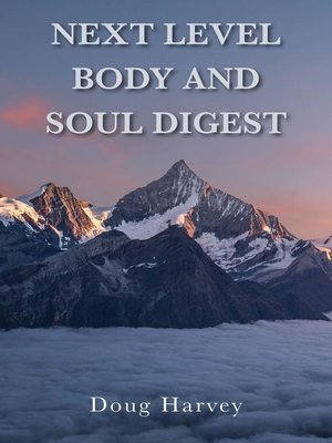 cover image of Next Level Body and Soul Digest